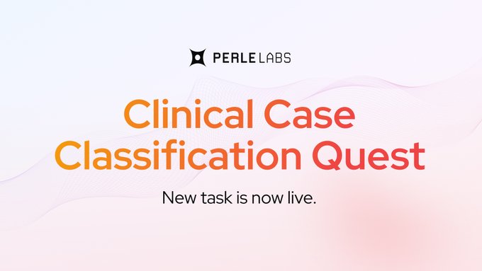 A promotional graphic from Perle Labs announcing the launch of a "Clinical Case Classification Quest," featuring the Perle Labs logo at the top and the tagline "New task is now live." below the main heading, tying directly to the post's call to action for users to read details, classify cases, and earn rewards on app.perle.xyz.