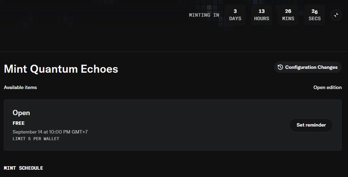 Screenshot of an NFT minting page for 'Mint Quantum Echoes' showing a countdown of 3 days, 13 hours, with a free open edition limited to 5 per wallet on September 14.