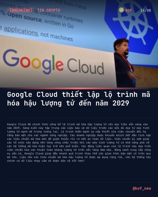 Vietnamese news graphic with a [BREAKING] tag showing a speaker at a Google Cloud presentation about Rust/Kubernetes, with headline 'Google Cloud thiết lập lộ trình mã hóa hậu lượng tử đến năm 2029' and watermark '@kof_new'.