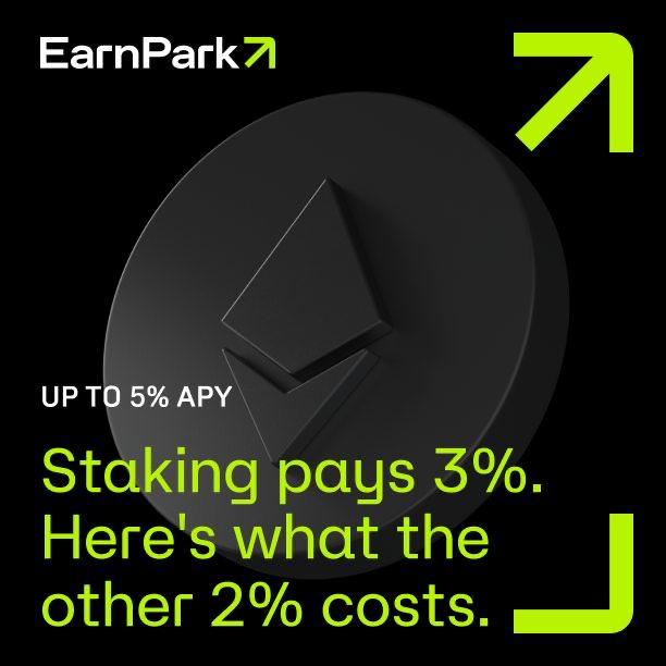 An EarnPark advertisement showing a black Ethereum coin with text "UP TO 5% APY" and "Staking pays 3%. Here's what the other 2% costs."