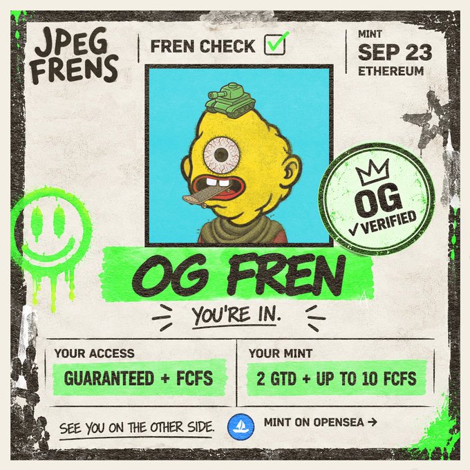 A promotional graphic for the "JPEG Frens" NFT collection featuring a cartoon zombie-like character with a tank top and half-closed eye, displaying "OG FREN - YOU'RE IN" with details including "MINT SEP 23" on Ethereum, "OG Verified" stamp, 2 GTD plus up to 10 FCFS mints via OpenSea. The image relates to the post by highlighting the upcoming mint of the @wearejpegfrens collection, shared alongside praise for Credits by Jack Butcher's recent NFT success.