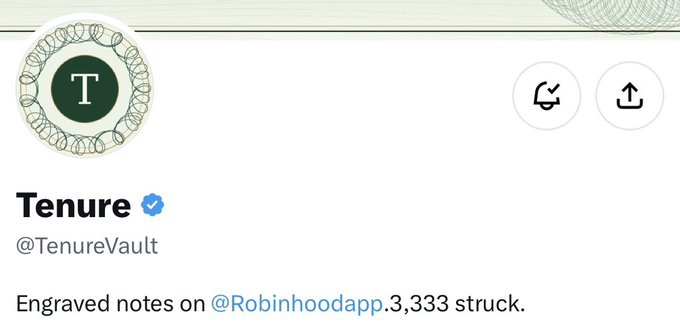 A Twitter profile for 'Tenure' (@TenureVault) with a pinned tweet reading 'Engraved notes on @Robinhoodapp. 3,333 struck.'