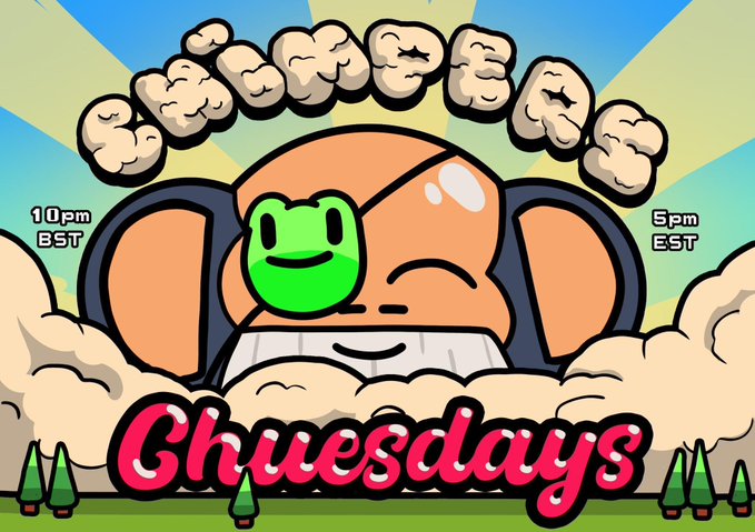 A colorful cartoon graphic for 'CHUU CHUNES' with a smiling orange character and a frog face, advertising 'Chuuesdays' at 10pm BST / 5pm EST.