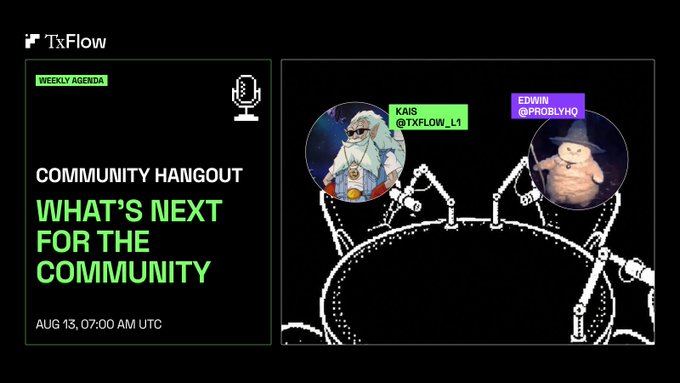 A promotional graphic for the "TxFlow Community Hangout" titled "What's Next for the Community," scheduled for August 13 at 07:00 AM UTC, featuring hosts Kais (@TXFLOW_L1) and Edwin (@PROBLYHQ). The design's mechanical gears and robotic imagery visually reinforce the post's theme of building high-throughput infrastructure like perpetual orderbooks and prediction markets on the TxFlow chain.