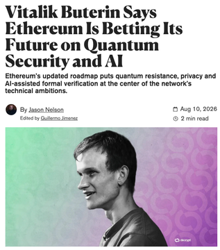 An article snippet titled "Vitalik Buterin Says Ethereum Is Betting Its Future on Quantum Security and AI," featuring a photo of Vitalik Buterin and a 2-min read timestamp from Aug 10, 2026.