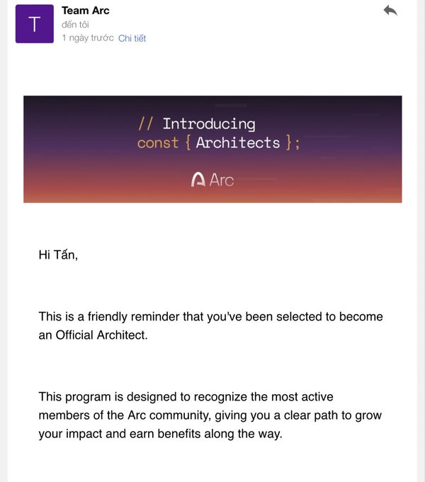 An email from "Team Arc" addressed to Tấn announces his selection as an Official Architect, featuring a banner reading "// Introducing const {Architects};" with the Arc logo. The image corresponds to the post's expression of gratitude to Arc and its team for the Architect designation.