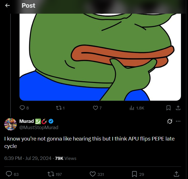A social media post by user 'Murad @MustStopMurad' featuring a close-up of the Pepe the Frog meme, with text stating 'I know you're not gonna like hearing this but I think APU flips PEPE late cycle.'