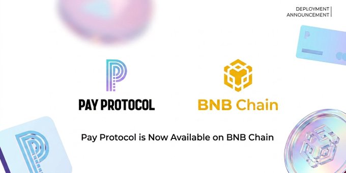 A deployment announcement graphic showing the Pay Protocol logo alongside the BNB Chain logo, with the headline "Pay Protocol is Now Available on BNB Chain" and a "DEPLOYMENT ANNOUNCEMENT" label in the top right corner, visually supporting the post about Pay Protocol's launch and $100M+ secured transaction volume on BNB Chain.