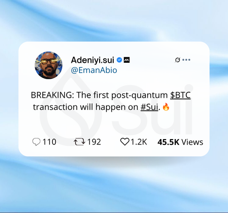 A tweet from Adeniyi.sui (@EmanAbio) stating: 'BREAKING: The first post-quantum $BTC transaction will happen on #Sui.'