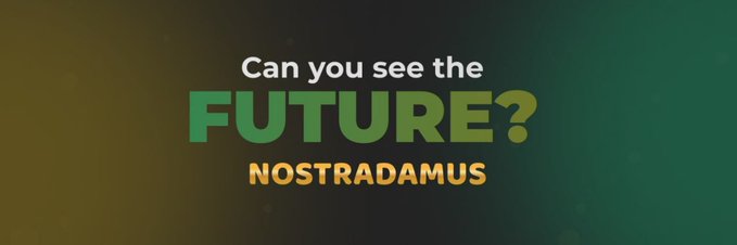 A graphic with a green and orange gradient background displaying the text 'Can you see the FUTURE? NOSTRADAMUS'.