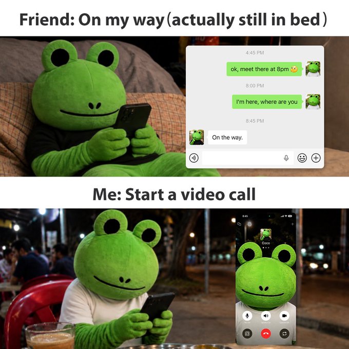 The image shows a two-panel meme featuring a Pepe the Frog character: in the top panel, the green frog sits in bed texting a friend who claims to be "On the way" at 8:45 PM despite arranging to meet at 8 PM, and in the bottom panel, the frog is at the venue initiating a video call to expose the lie.

The caption humorously illustrates calling out someone's dishonesty by suggesting they initiate a video call to verify the friend's claimed location—relatable to crypto communities (like WeChat-backed or Chinese chain projects) where skepticism ("fud") demands direct proof rather than trusting the messenger's excuses.