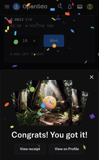 OpenSea NFT minting confirmation screen showing 'Congrats! You got it!' with a successful mint at 0.0013 ETH ($2.50), 10 quantity, against a forest background with a smiley face ball.