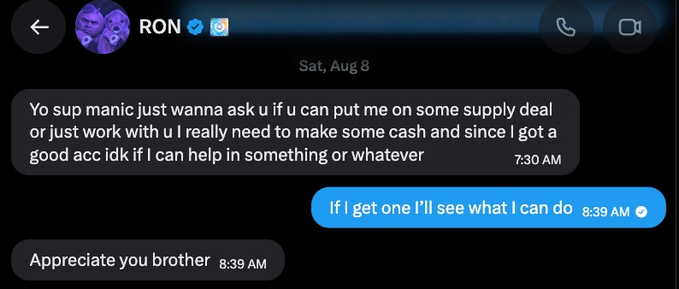 A Facebook Messenger conversation with user 'RON' dated Sat, Aug 8, where the sender asks about supply deal opportunities to make cash, and the recipient responds that they'll see what they can do if they get one.