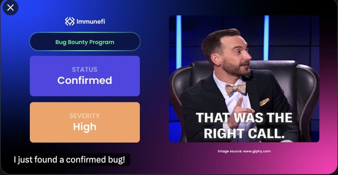 An Immunefi Bug Bounty Program status card showing a 'Confirmed' bug with 'High' severity, accompanied by a GIF caption 'THAT WAS THE RIGHT CALL.' featuring a man in a suit.