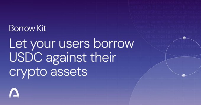 A blue gradient promotional slide for a 'Borrow Kit' service, reading 'Let your users borrow USDC against their crypto assets,' with the Aave logo in the corner.