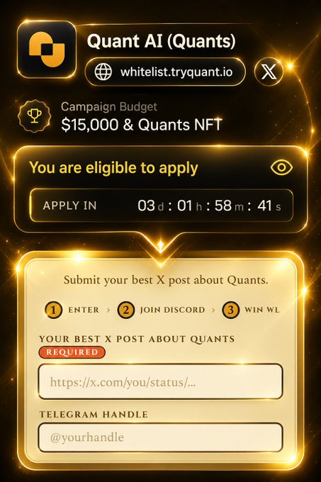 Gold-themed promotional webpage for Quant AI (Quants) with the URL whitelist.tryquant.io, offering a $15,000 campaign budget and Quants NFT, with a countdown timer (03d:01h:58m:41s) and fields to submit a X post URL and Telegram handle for whitelist application.
