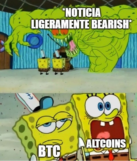 A SpongeBob SquarePants meme in Spanish showing BTC calmly facing a slightly bearish news monster while altcoins scream in terror in the bottom panel.
