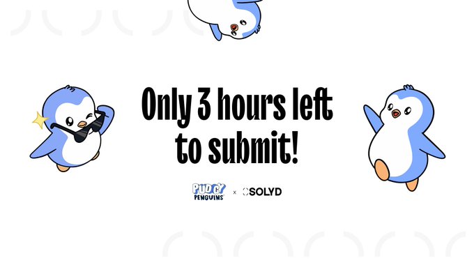 A promotional graphic with cartoon penguins around the text 'Only 3 hours left to submit!' featuring a collaboration between 'Pitufy Penguins' and 'SOLYD' logos at the bottom.