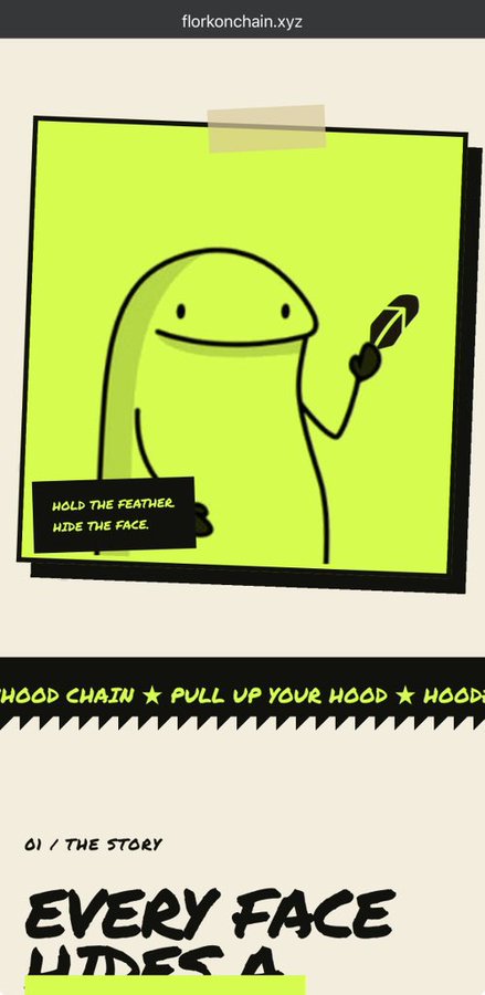 A cartoon illustration of a green hooded character holding a feather with text reading 'florkonchain.xyz', 'HOLD THE FEATHER, HIDE THE FACE', and 'EVERY FACE HIDES A'.