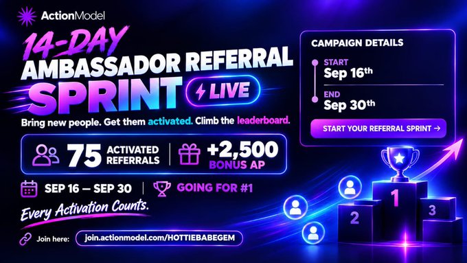 A promotional graphic for ActionModel's 14-Day Ambassador Referral Sprint, running September 16-30, offering 2,500 bonus AP for 75 activated referrals with a leaderboard competition. The post highlights the author's personal commitment to bringing in new users and climbing the rankings during this two-week campaign.
