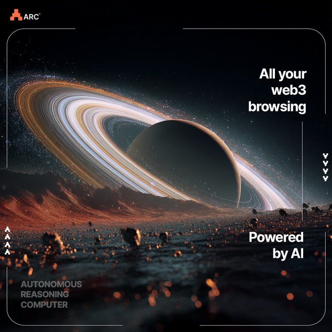 A futuristic digital poster with a black hole and ringed planet, branded "ARC" with text reading "All your web3 browsing," "Powered by AI," and "AUTONOMOUS REASONING COMPUTER."