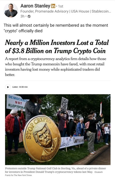 A LinkedIn post by Aaron Stanley sharing a New York Times article titled "Nearly a Million Investors Lost a Total of $3.8 Billion on Trump Crypto Coin," with the caption "This will almost certainly be remembered as the moment 'crypto' officially died."