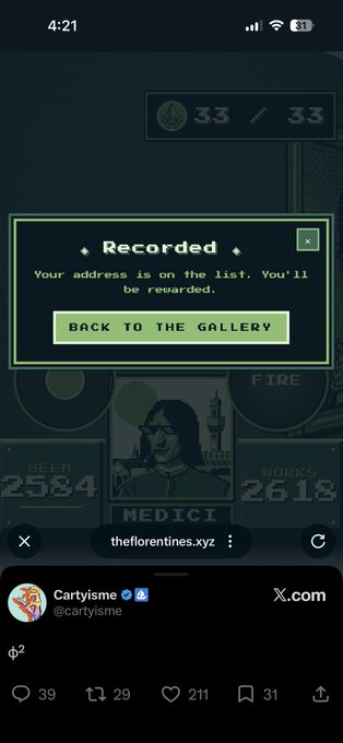 A mobile screenshot showing a post from @cartyisme on X.com about theflorentines.xyz, with a "Recorded" pop-up stating "Your address is on the list. You'll be rewarded." and a "BACK TO THE GALLERY" button.