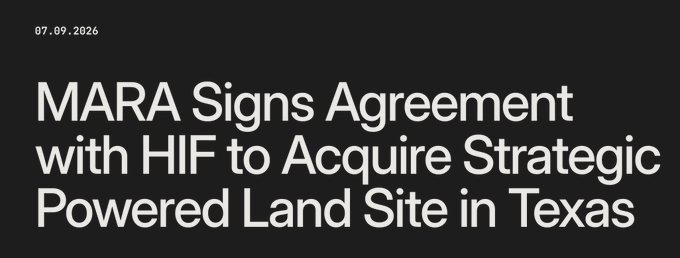 The image displays a headline dated 07.09.2026 announcing that MARA has signed an agreement with HIF to acquire a strategically powered land site in Texas. The caption complements the post about MARA's planned acquisition of a 1,200-acre powered site in Matagorda County from HIF USA, providing access to up to 2 GW of grid capacity by April 2028.