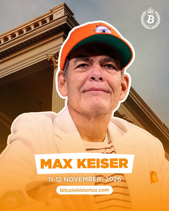 The image is a promotional graphic for Bitcoin Histórico announcing Max Keiser as a featured mainstage speaker on 11-12 November 2026. It features a low-angle shot of Keiser wearing an orange cap with the event's branding, set against a classical building backdrop, with the Bitcoin Histórico logo in the corner and the website bitcoinhistorico.com displayed at the bottom.