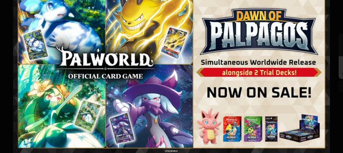 Promotional advertisement for 'PALWORLD OFFICIAL CARD GAME' and 'DAWN OF PALPAGOS' showing 'Simultaneous Worldwide Release alongside 2 Trial Decks! NOW ON SALE!' with card packs displayed.