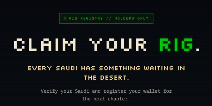 The image displays a pixelated promotional graphic with green and beige text on a dark background, featuring the headline "CLAIM YOUR RIG" and the banner "RIG REGISTRY // HOLDERS ONLY," along with the tagline "Every Saudi has something waiting in the desert" and a call to "Verify your Saudi and register your wallet for the next chapter." The graphic directly supports the post by encouraging existing Saudi NFT holders (1 Saudi or 3 Cheetahs) to verify their wallets to claim a spot in the upcoming RIG Registry giveaway.