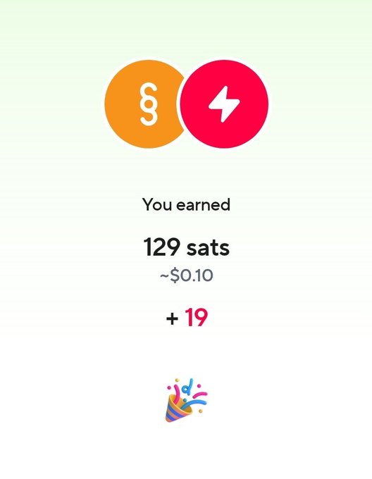 A mobile app notification screen displays two overlapping circles (one orange with a stylized "S" and one red with a lightning bolt) above the text "You earned 129 sats ~$0.10 +19," accompanied by a small party popper illustration, visually confirming the post's claim of earning 129 free sats.