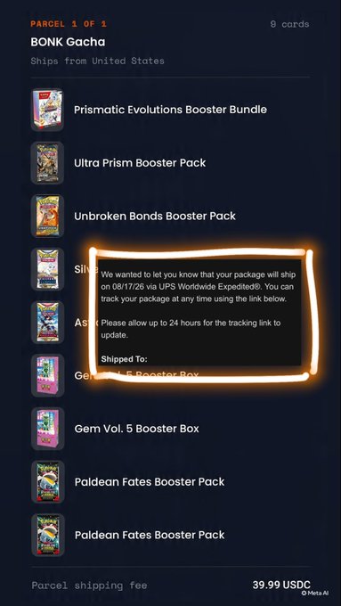 BONK Gacha mobile app screen showing Parcel 1 of 1 from United States containing Pokémon TCG booster packs including Prismatic Evolutions, Unbroken Bonds, Gem Vol. 5, and Paldean Fates, with a UPS Worldwide Expedited tracking link notification and a parcel shipping fee of 39.99 USDC.
