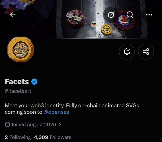 A dark-themed social media profile for 'Facets' (@facetsart) shows a verified badge, pixelated avatar, and bio reading 'Meet your web3 identity. Fully on-chain animated SVGs coming soon to @opensea'.