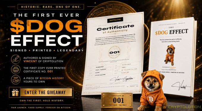 A promotional graphic for '$DOG EFFECT' by Cryptolution, advertising a historic giveaway of the first printed cryptocurrency certificate (No. 001) featuring a small dog in an orange Bitcoin hoodie alongside authentication paperwork.