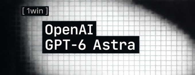 A black-and-white textured graphic displaying the text '[ 1win ]' in the top left and 'OpenAI GPT-6 Astra' in large white letters on black blocks in the center.