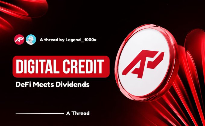 A promotional thread banner titled "DIGITAL CREDIT: DeFi Meets Dividends" by Legend_1000x, featuring a red circular AF logo coin against a dark red background, introducing a discussion about how traditional dividend-style yields can be applied in decentralized finance.