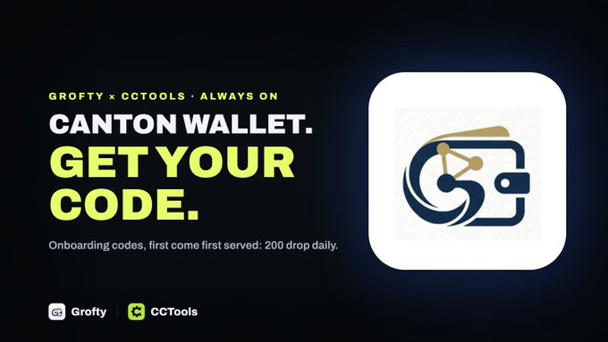 A promotional graphic for the Grofty Canton Wallet, featuring a stylized wallet icon with an eye and network node design, displaying the text "GROFTY x CCTOOLS · ALWAYS ON," "CANTON WALLET. GET YOUR CODE.," and "Onboarding codes, first come first served: 200 drop daily," alongside Grofty and CCTools logos, advertising the wallet's availability through CCTools quest completion.
