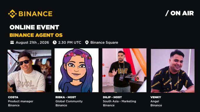 A promotional graphic for a Binance online event titled 'BINANCE AGENT OS' scheduled for August 21st, 2026, featuring profiles of hosts Costa, Ribka, Dilip, and Venky.
