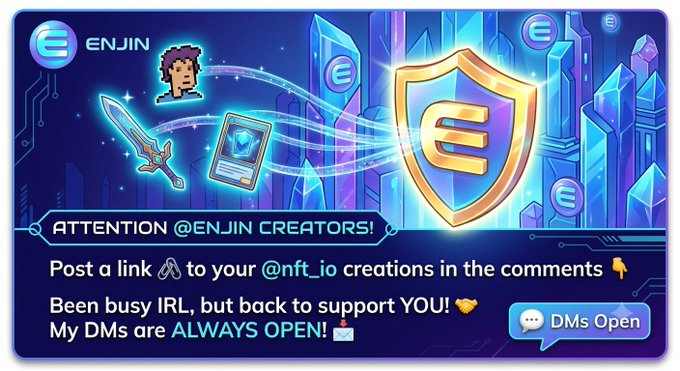 A blue digital banner from Enjin with pixel-art graphics, calling for creators to post links to their @nft_io creations in the comments, stating 'My DMs are ALWAYS OPEN!'