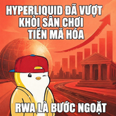 A graphic with a character wearing a red cap and the Vietnamese text 'HYPERLIQUID ĐÃ VƯỢT KHỎI SÂN CHƠI TIỀN MÃ HÓA' and 'RWA LÀ BƯỚC NGOẶT'.