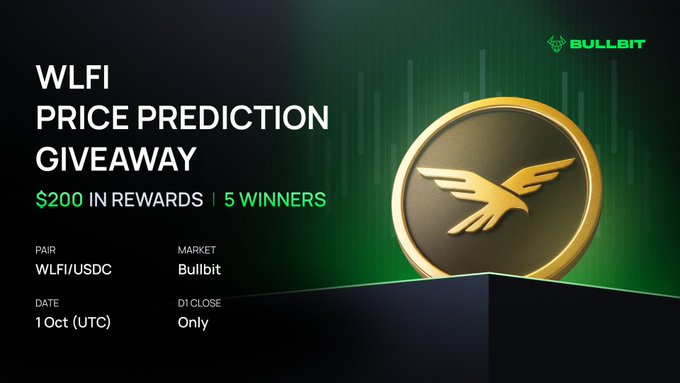 A promotional graphic for a 'WLFI PRICE PREDICTION GIVEAWAY' by Bullbit offering $200 in rewards to 5 winners, with details including WLFI/USDC pair, D1 close, and an Oct 1 (UTC) date.