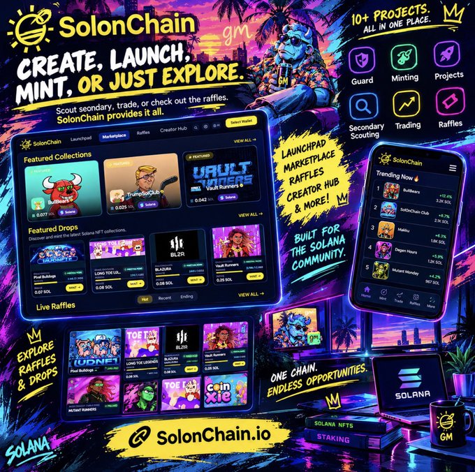 A vibrant promotional graphic for SolonChain.io advertises features including Create, Launch, Mint, or Just Explore, with sections for Launchpad, Marketplace, Raffles, and Creator Hub, built for the Solana community.