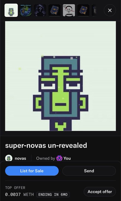 An NFT marketplace listing titled 'super-novas un-revealed' by 'novas', owned by the user, showing a green pixel-art character with a 'List for Sale' button and top offer of 0.0037 WETH ending in 6 months.