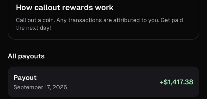 A dark-themed dashboard displays "How callout rewards work" with text explaining that calling out coins attributes transactions to the user for next-day payouts, alongside an "All payouts" section showing a single payout of "+$1,417.38" dated September 17, 2026, illustrating the earnings the poster is highlighting from PumpFun's callout rewards feature.