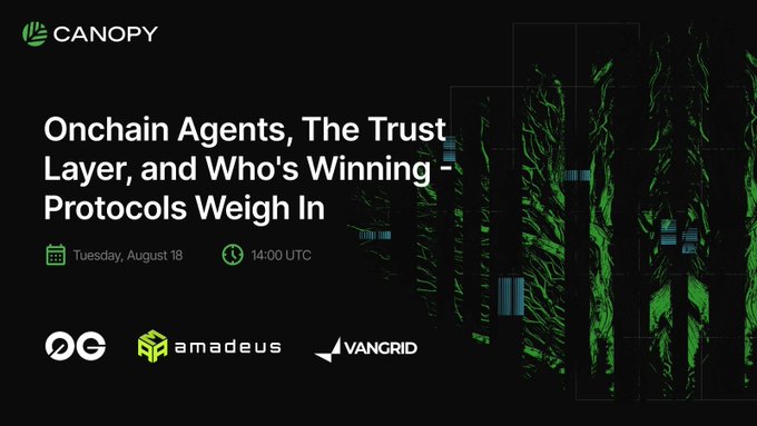 A Canopy promotional banner for a webinar titled 'Onchain Agents, The Trust Layer, and Who's Winning - Protocols Weigh In' scheduled for Tuesday, August 18 at 14:00 UTC, featuring logos of sponsors OG, Amadeus, and VanGrid.