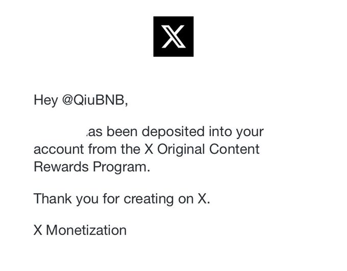 A notification from X (formerly Twitter) informing user @QiuBNB that funds have been deposited into their account from the X Original Content Rewards Program, signed by X Monetization. The image supports the post's announcement about receiving payment from "boss Musk" through X's creator rewards program.