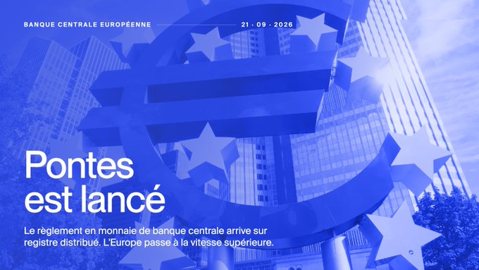 A blue graphic features the text 'BANQUE CENTRALE EUROPÉENNE', '21.09.2026', 'Pontes est lancé', and 'Le règlement en monnaie de banque centrale arrive sur registre distribué. L'Europe passe à la vitesse supérieure.'.