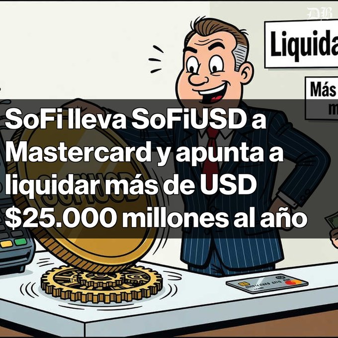 A cartoon illustration of a smiling businessman in a pinstripe suit standing behind a counter with large coins and a Mastercard, overlaid with the Spanish text: 'SoFi lleva SoFi USD a Mastercard y apunta a liquidar más de USD $25.000 millones al año'.