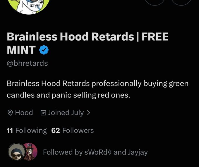 A Twitter/X profile for 'Brainless Hood Retards | FREE MINT' (@bhretards), with the bio reading 'Brainless Hood Retards professionally buying green candles and panic selling red ones.' and 62 followers.